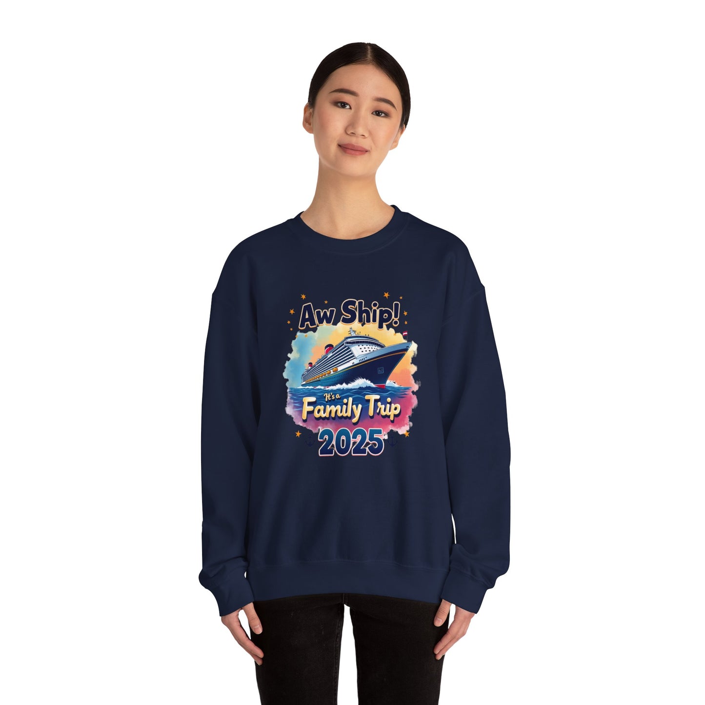 Aw Ship! Family Trip 2025 Unisex Crewneck Sweatshirt, Cruise