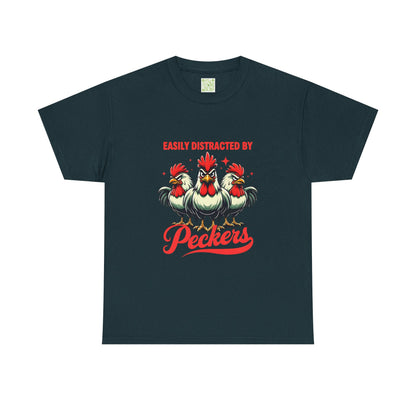 Easily Distracted By Peckers T-Shirt  | Naughty Tee Vibes & Dirty Joke Fun