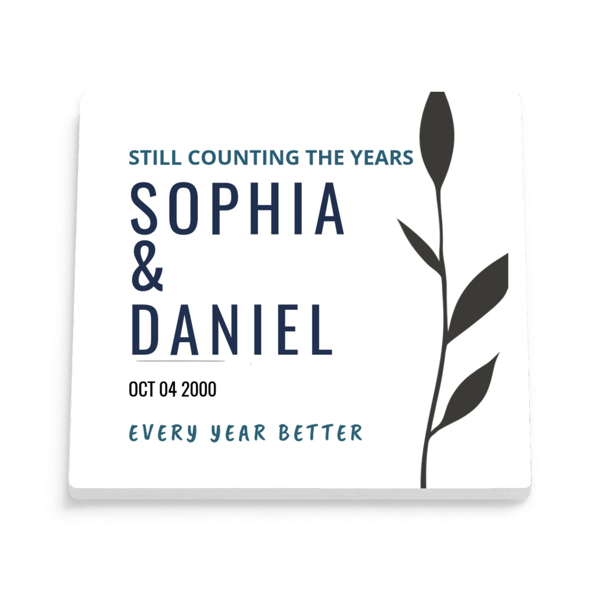DESIGN B - Every Year Better Branch personalized ceramic coaster, front view of the square glossy white coaster