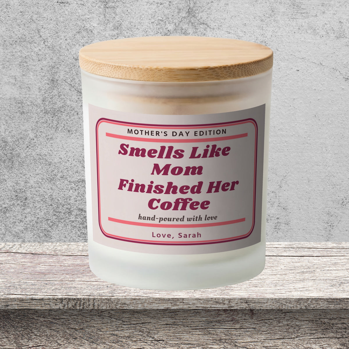 Light When Mom Says I’m Fine Twice personalized frosted candle design – product image page 13