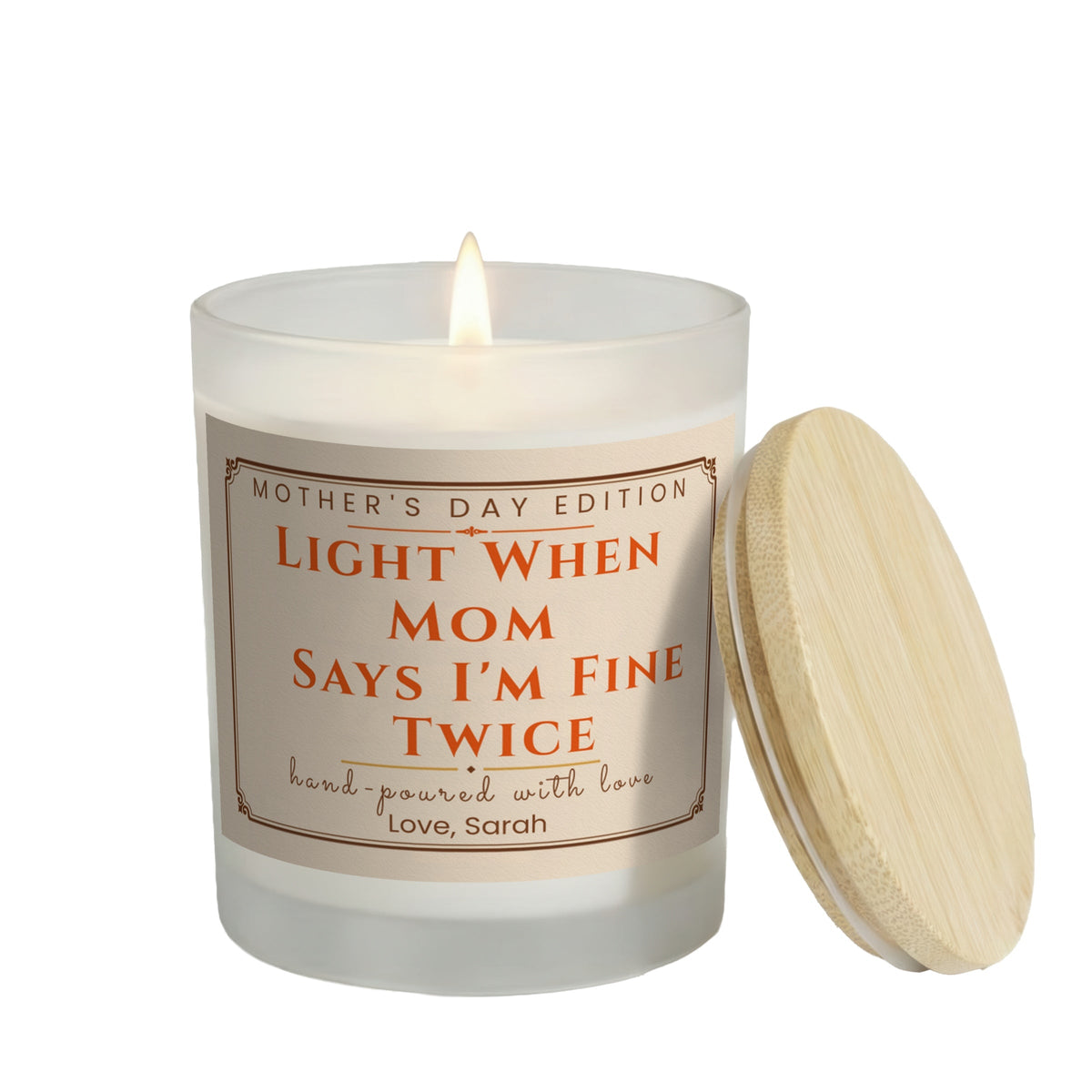 Light When Mom Says I’m Fine Twice personalized frosted candle design – main white-background product image