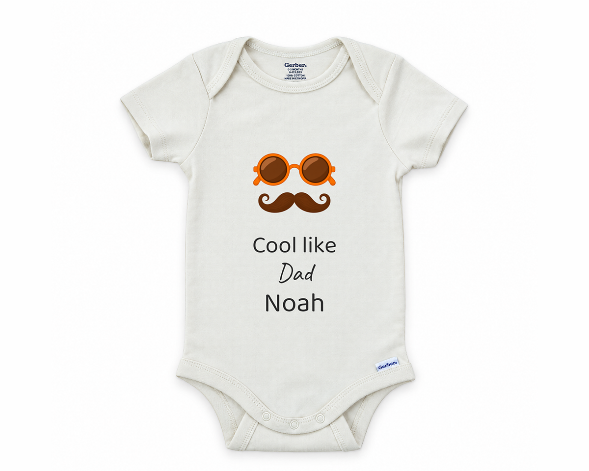 DESIGN B - Cool Like Dad personalized baby bodysuit design