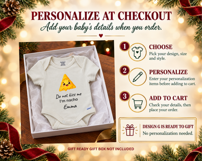 Funny Do Not Kiss Me If I'm Nacho personalized baby bodysuit