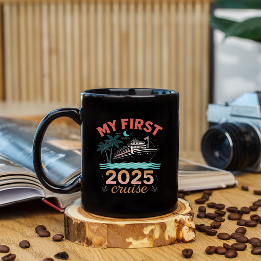 My First Cruise 2025 Black Mug, Royal Caribbean, Cruise Gifts, Cruise Ship, Travel Mode, Family Cruise 2025, Vacation Mode