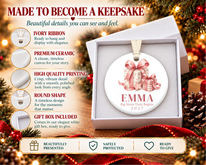 Personalized Big Sister Ornament: Custom Big Sister Duty Begins Name Keepsake, Pregnancy Announcement Gift for Sibling, Baby Christmas