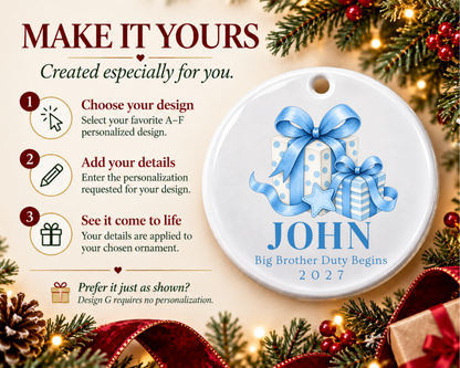 Personalized Big Brother Ornament: Custom Big Brother Duty Begins Name Keepsake, Pregnancy Announcement Gift for Sibling, Baby Christmas