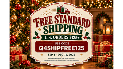 Free standard shipping on U.S. orders of $125 or more with code Q4SHIPFREE125, September 1 to December 15, 2026