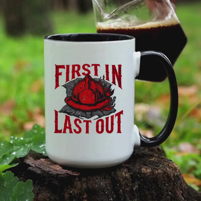 Firefighter First In Last Out Mug, Firefighter Gift, Firefighter Wife, Female Firefighter, Fireman, First Responder