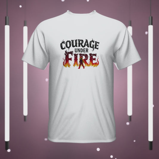Firefighting Courage Under Fire Tee, Firefighter Graphic Tee, Fire Fighter Gift, Thin Red Line, Fire Fighters Gift, Firefighting Apparel